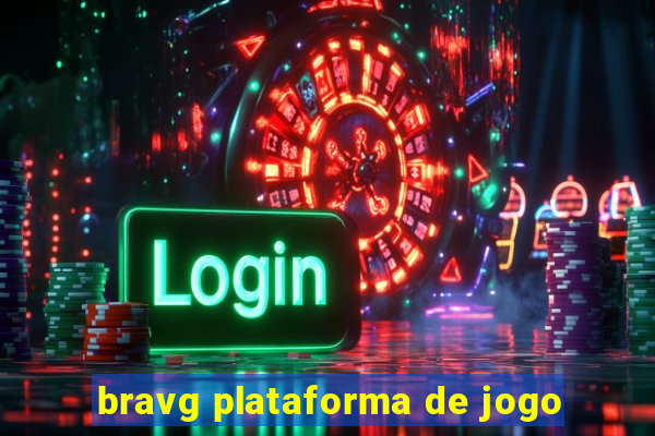 bravg plataforma de jogo